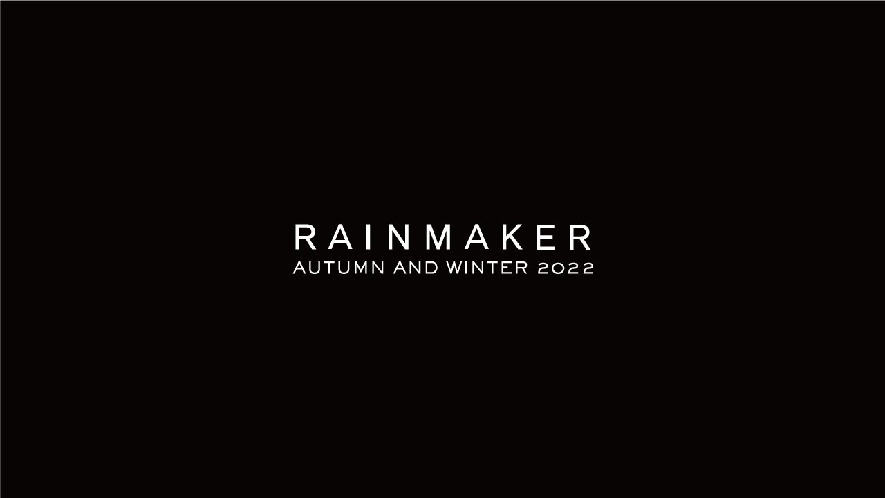 RAINMAKER AW 2022